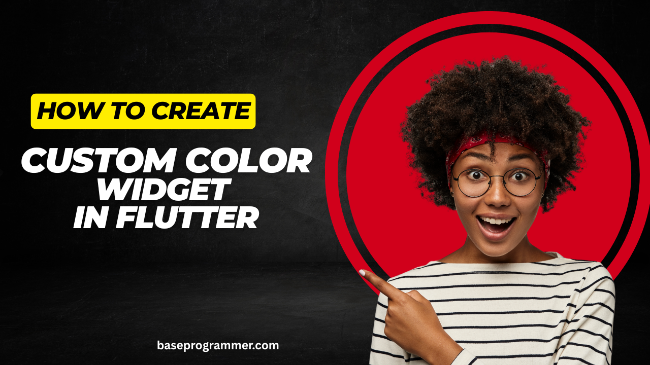 Custom Color Widget in Flutter